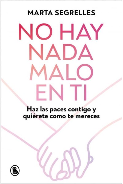 NO HAY NADA MALO EN TI