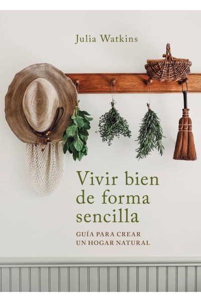 VIVIR BIEN DE FORMA SENCILLA