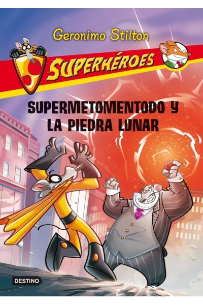 SUPERHEROES 9 SUPERMETOMENTODO Y LA PIEDRA LUNAR