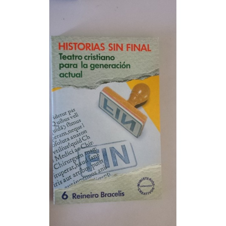 Historias sin Final. Teatro Cristiano para la Generación Actual