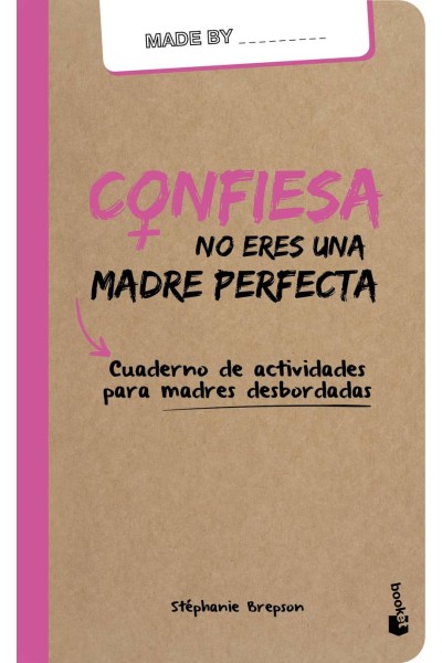CONFIESA NO ERES UNA MADRE PERFECTA
