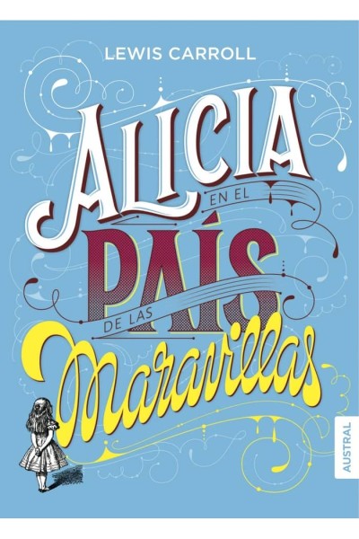 ALICIA EN EL PAIS DE LAS MARAVILLAS