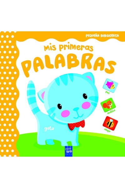 MIS PRIMERAS PALABRAS