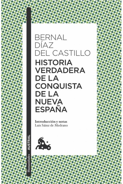 HISTORIA VERDADERA DE LA CONQUISTA DE LA NUEVA ESPAÑA