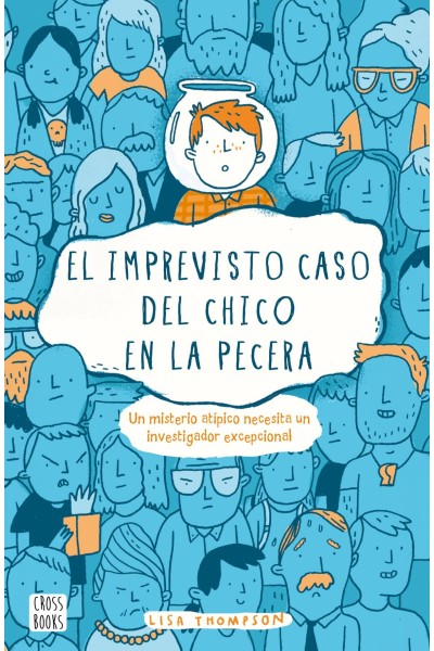 EL IMPREVISTO CASO DEL CHICO EN LA PECERA