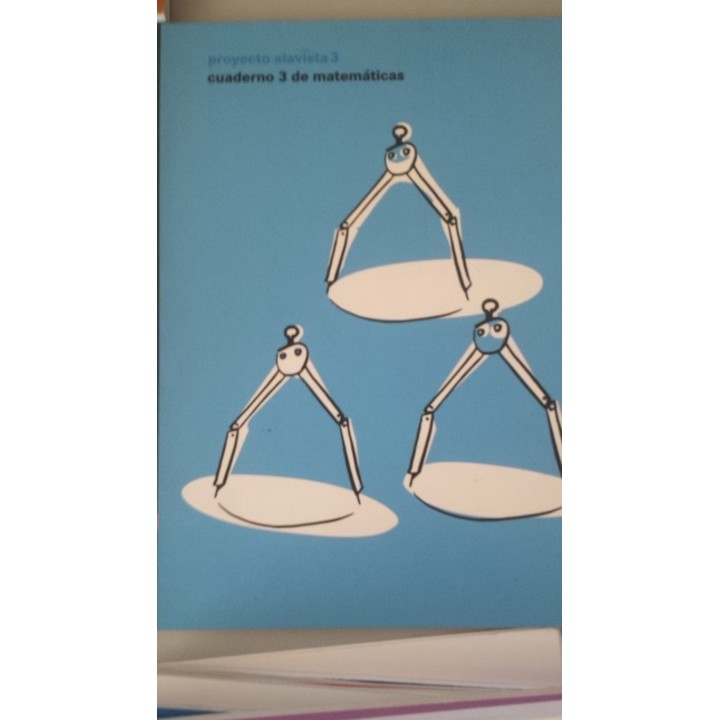 PROYECTO ALAVISTA 3. Cuaderno 3 de Matemáticas. Primaria