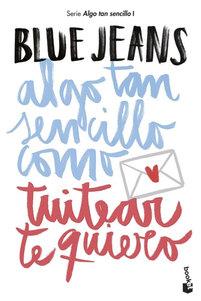 ALGO TAN SENCILLO COMO TUITEAR TE QUIERO