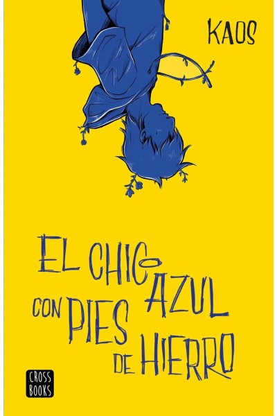 EL CHICO AZUL CON PIES DE HIERRO