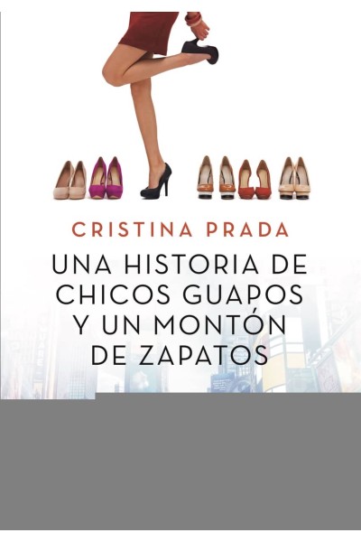 UNA HISTORIA DE CHICOS GUAPOS Y UN MONTON DE ZAPATOS