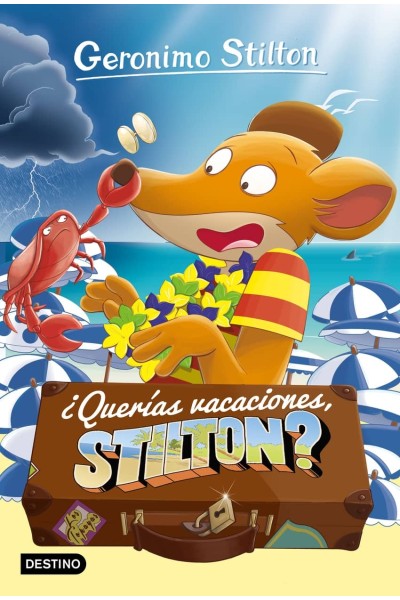 ¿QUERÍAS VACACIONES, STILTON?