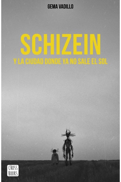 SCHIZEIN Y LA CIUDAD DONDE YA NO SALE EL SOL