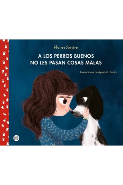 A LOS PERROS BUENOS NO LES PASAN COSAS MALAS