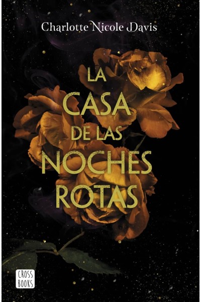 LA CASA DE LAS NOCHES ROTAS