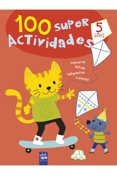 100 SÚPER ACTIVIDADES 5 AÑOS