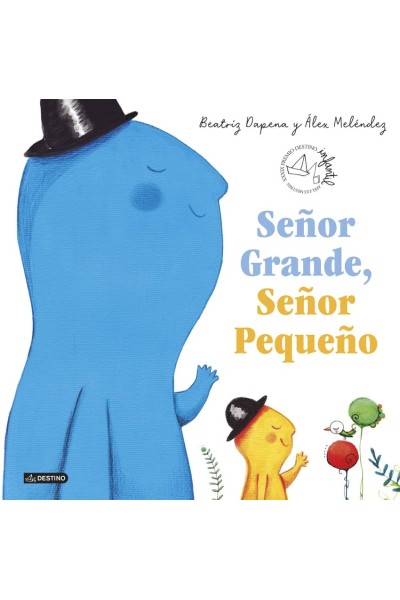 SEÑOR GRANDE, SEÑOR PEQUEÑO