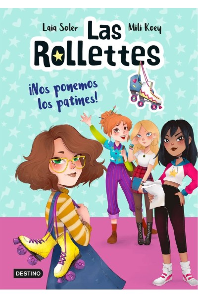 LAS ROLLETTES 1. ¡NOS PONEMOS LOS PATINES!