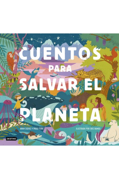 CUENTOS PARA SALVAR EL PLANETA