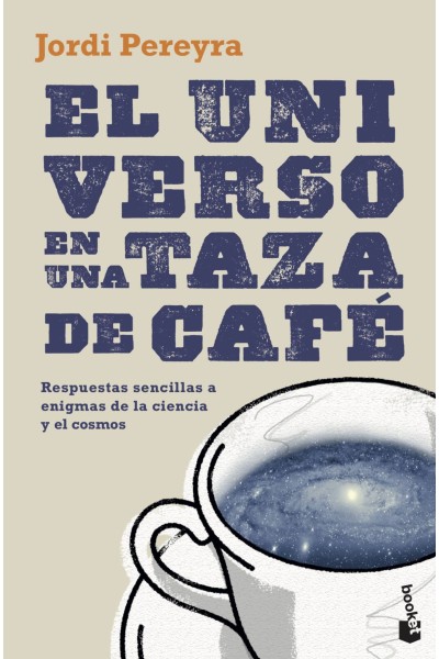 EL UNIVERSO EN UNA TAZA DE CAFÉ