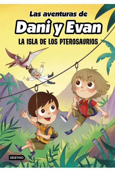 LAS AVENTURAS DE DANI Y EVAN. LA ISLA DE LOS PTEROSAURIOS