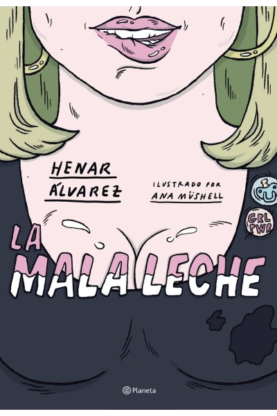LA MALA LECHE