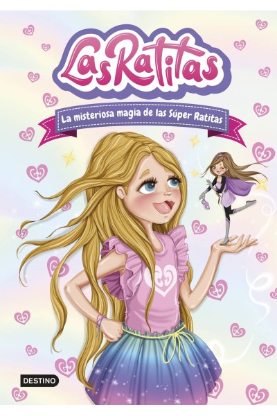 LAS RATITAS 3. LA MISTERIOSA MAGIA DE LAS SÚPER RATITAS