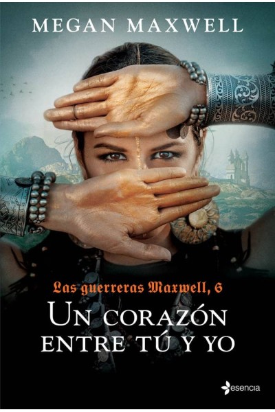 LAS GUERRERAS MAXWELL 6 UN CORAZON ENTRE TU Y YO