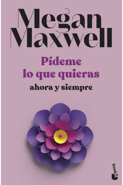 PÍDEME LO QUE QUIERAS, AHORA Y SIEMPRE