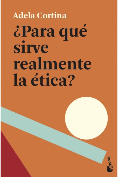 ¿PARA QUÉ SIRVE REALMENTE LA ÉTICA?