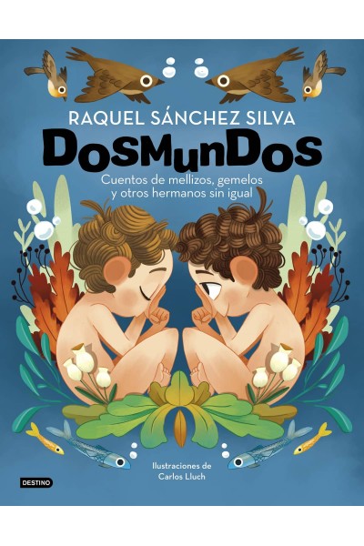 DOSMUNDOS. CUENTOS DE MELLIZOS, GEMELOS Y OTROS HERMANOS SIN IGUAL