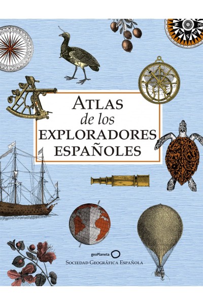 ATLAS DE LOS EXPLORADORES ESPAÑOLES (EDICIÓN REDUCIDA)