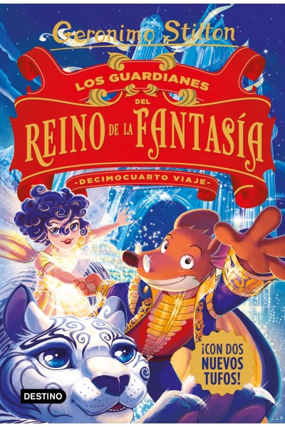 LOS GUARDIANES DEL REINO DE LA FANTASÍA. DECIMOCUARTO VIAJE