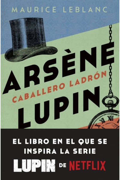 ARSÈNE LUPIN. CABALLERO LADRÓN