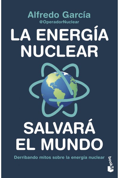 LA ENERGÍA NUCLEAR SALVARÁ EL MUNDO