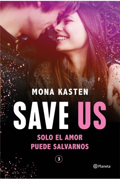 SAVE US (SERIE SAVE 3)