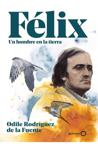 FÉLIX. UN HOMBRE EN LA TIERRA. EDICIÓN ESPECIAL