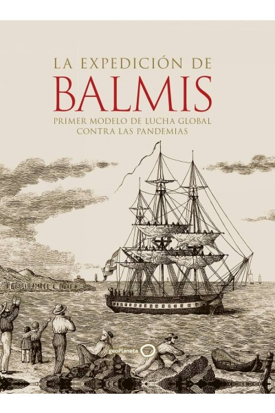 LA EXPEDICIÓN DE BALMIS