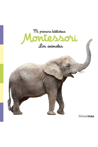 LOS ANIMALES. LIBRO DE TELA. MI PRIMERA BIBLIOTECA MONTESSORI