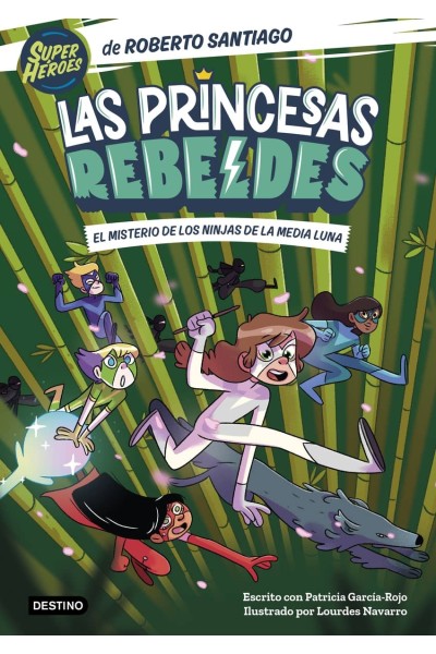 LAS PRINCESAS REBELDES 3. EL MISTERIO DE LOS NINJAS DE LA MEDIA LUNA