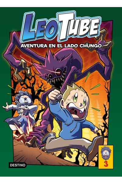 LEOTUBE 3. AVENTURA EN EL LADO CHUNGO