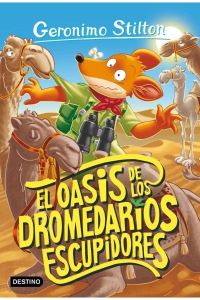 EL OASIS DE LOS DROMEDARIOS ESCUPIDORES
