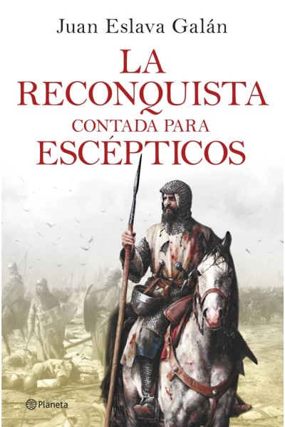 LA RECONQUISTA CONTADA PARA ESCEPTICOS
