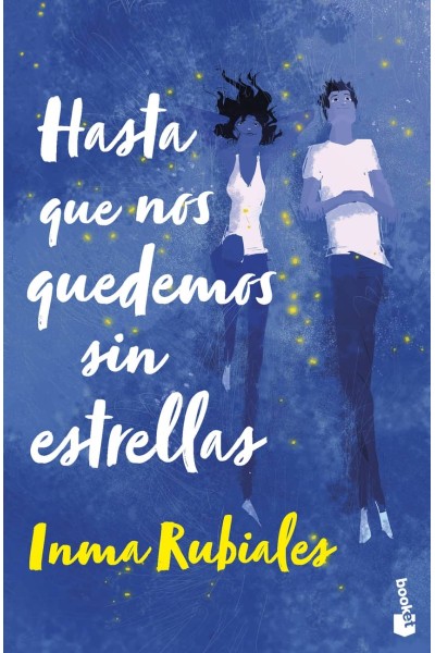 HASTA QUE NOS QUEDEMOS SIN ESTRELLAS