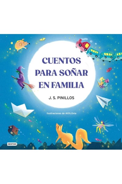 CUENTOS PARA SOÑAR EN FAMILIA