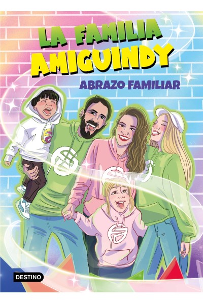 LA FAMILIA AMIGUINDY 1. ABRAZO FAMILIAR
