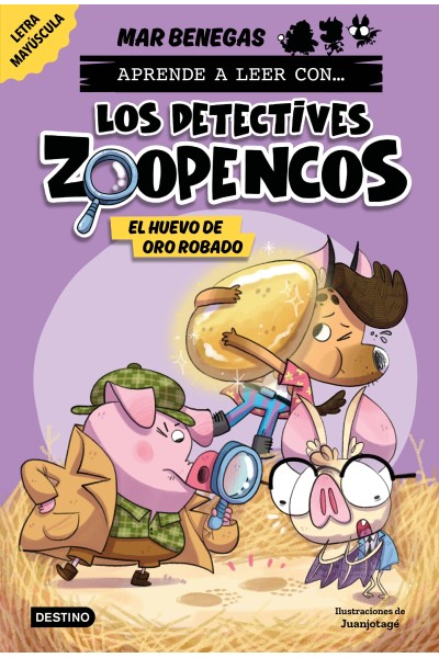 APRENDER A LEER CON... ¡LOS DETECTIVES ZOOPENCOS! 2. EL HUEVO DE ORO ROBADO
