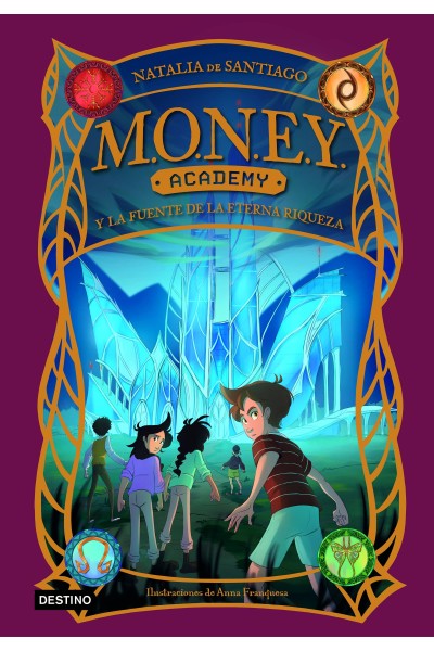 MONEY ACADEMY 1. MONEY ACADEMY Y LA FUENTE DE LA ETERNA RIQUEZA