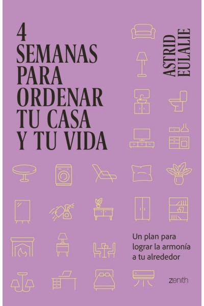 4 SEMANAS PARA ORDENAR TU CASA Y TU VIDA