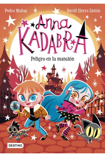 ANNA KADABRA 13. PELIGRO EN LA MANSIÓN