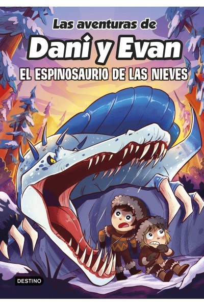LAS AVENTURAS DE DANI Y EVAN 9. EL ESPINOSAURIO DE LAS NIEVES