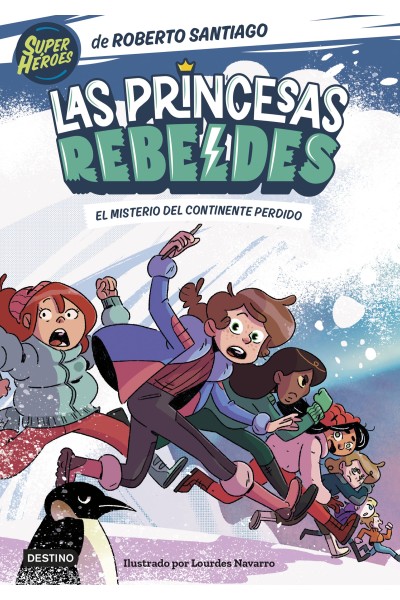 LAS PRINCESAS REBELDES 6. EL MISTERIO DEL CONTINENTE PERDIDO